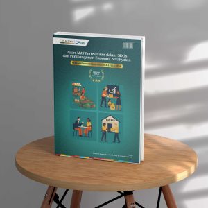 Peran Aktif Perusahaan Dalam SDG’s Dan Pembangunan Ekonomi Kerakyatan